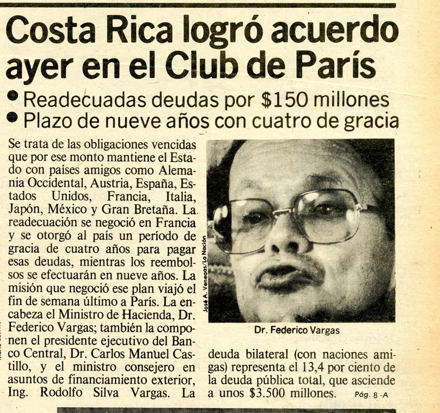 Los acuerdos con los países amigos en el Club de París fueron algunas de las mejores alternativas que pudo conseguir Costa Rica al inicio de las negociaciones, cuando la postura de los acreedores era más severa.