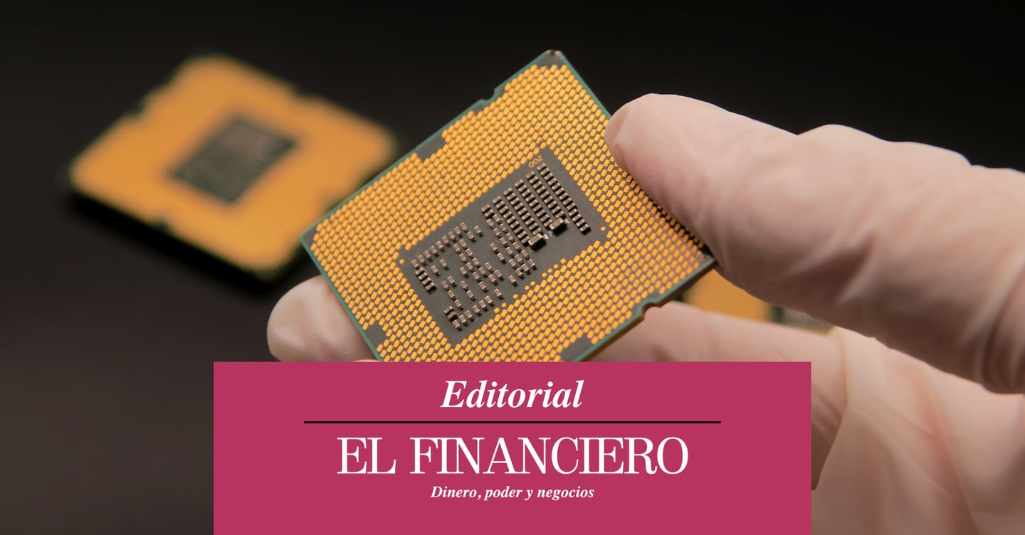 Editorial El Financiero | Semiconductores: una oportunidad de oro