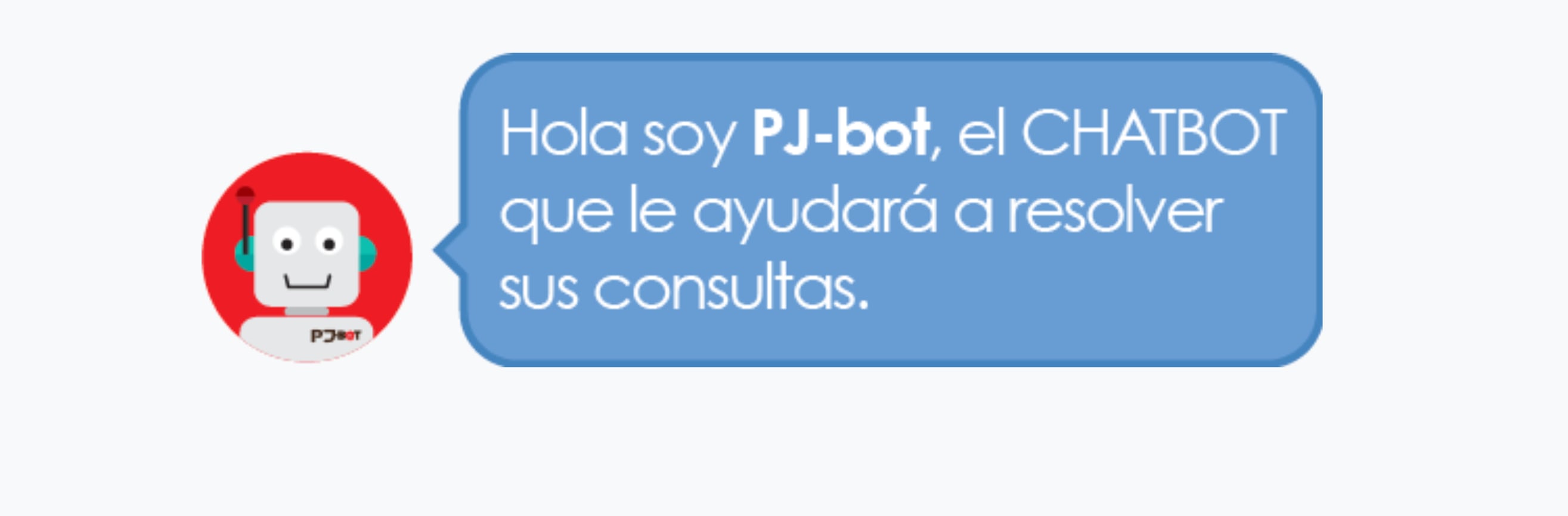 El PJ-bot es el chatbot del Poder Judicial.