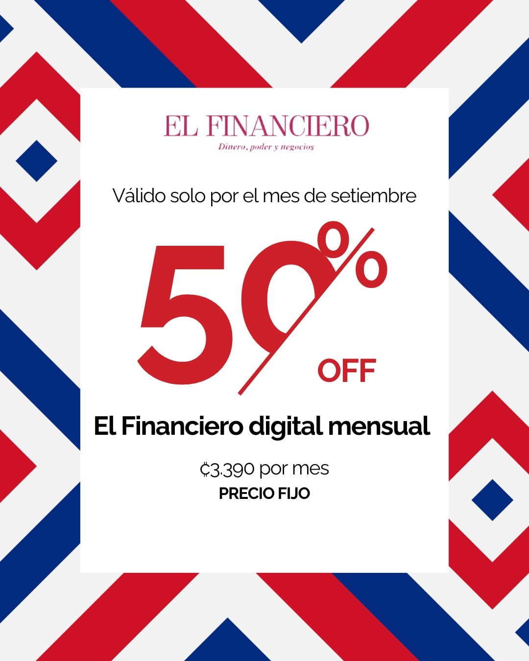 Oferta del 50% de El Financiero