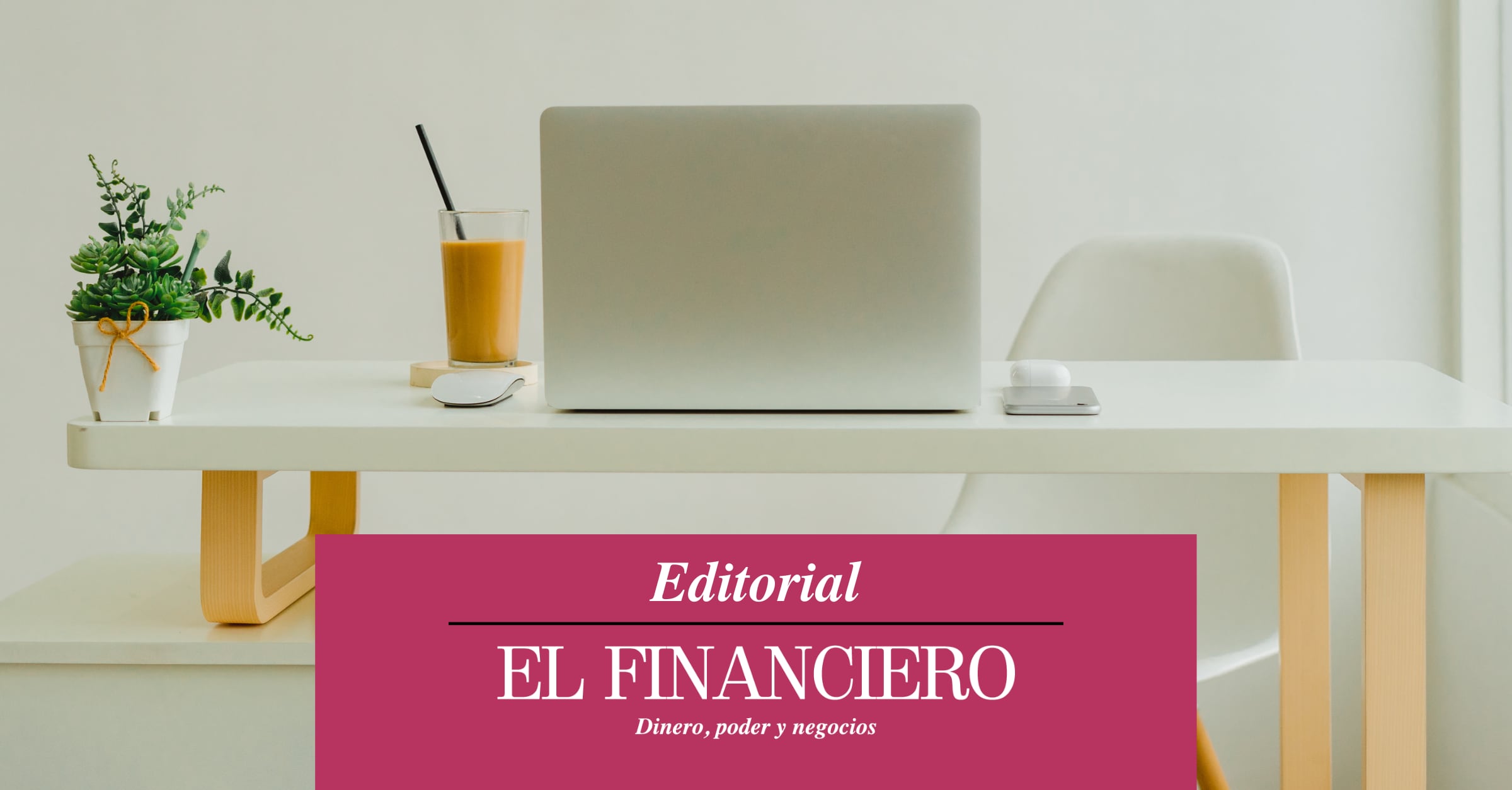 ¿Fin del teletrabajo? | Editorial El Financiero