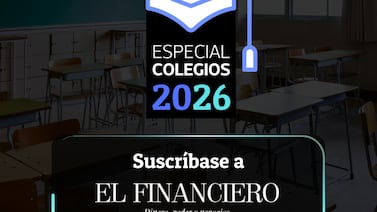 Acceda al Especial de Colegios 2026 de El Financiero con 70% de descuento y vea también información de años anteriores