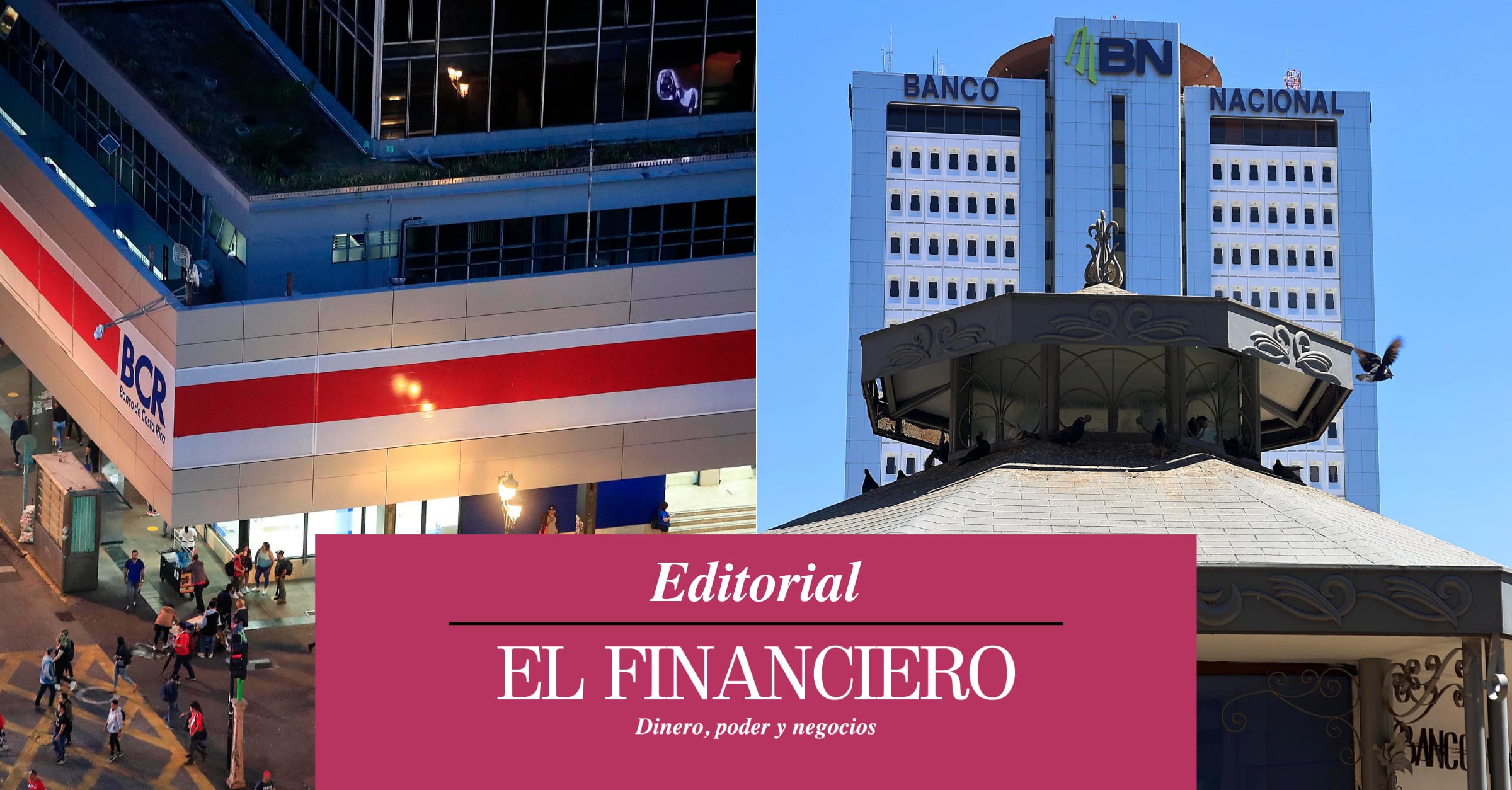 Editorial El Financiero | Proyecto de ley para eliminar la garantía sobre la banca estatal