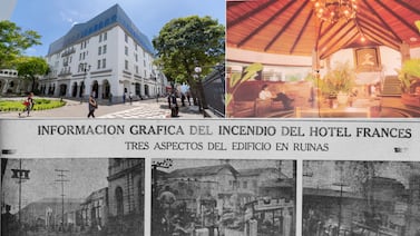 El incendio que originó la hotelería moderna: crónica desde el hotel Francés al Gran Hotel Costa Rica