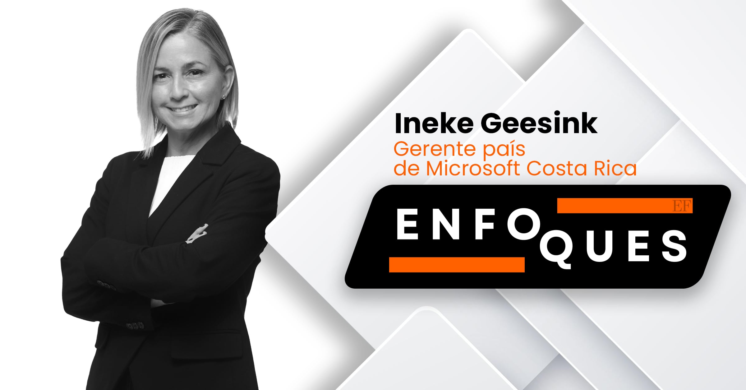 Columna Enfoques | El Financiero | Ineke Geesink, gerente país de Microsoft Costa Rica