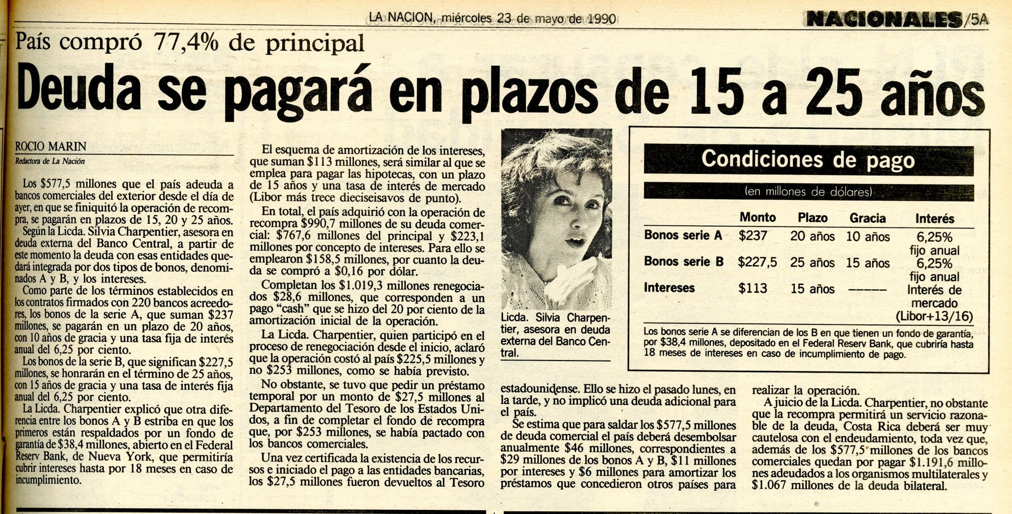 Las negociaciones fueron consideradas un éxito en ese tiempo.